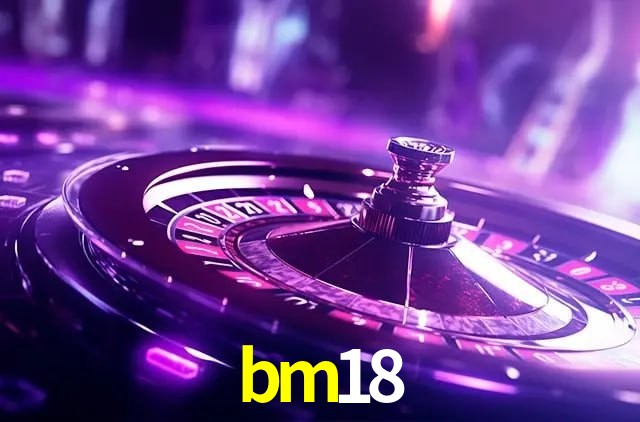 Descubra a Essência do bm18: Nossa História e Compromissos